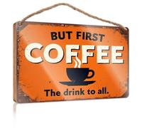 Decorazione da appendere alla porta d'ingresso, con scritta "But First Coffee The Drink To All". Divertente cartello per il bagno e il giorno dei boss (20 x 30 cm)