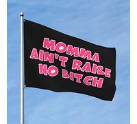 Decorazione da bar per la casa, con scritta "Momma Ain'T Raise No Bitch", bandiera da giardino, divertente decorazione per la stanza (152 x 244 cm)