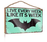 Decorazione da cucina in legno con scritta "Live Every Week Like It's Week: A Bat-Inspired Motivation", cartello in legno, decorazione da parete vintage (20 x 30 cm)