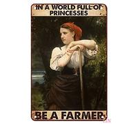 Decorazione da parete in metallo ispiratrice regalo Famer Farmer In a World Full of Princesses Be a Farmer Metal Art Outdoor Tin Sign Chic Art Decorazioni da parete in metallo Divertente targa regalo