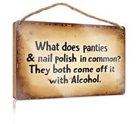 Decorazione da parete per il bagno divertente What Do Panties & Nail Polish Have In Common? They both Come Off With Alcohol Wooded Sign Fall Door Decor Sign Wood Hanging