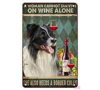 Decorazione in metallo per parete esterna, con scritta in lingua inglese "A Woman Cannot Survive On Wine Alone She Also Needs A Border Collie", decorazione artistica da parete in metallo, divertente