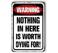 Decorazione per garage, casa, bar, cartello con scritta "Man Cave Sign Nothing In Here Is Worth Dying For Metal Aluminum 15,2 x 20,3 cm