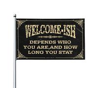 Decorazione per garage da uomo, con scritta "Welcome Ish Depends Who You Are Bandiera", per camera da ragazzi, 30 x 45 cm
