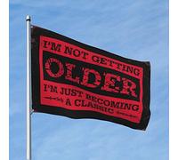Decorazione per la casa e il bar, con scritta in inglese "I'm Not Getting Older", decorazione per la camera da letto (30 x 45 cm)