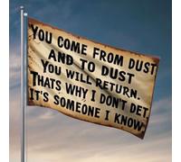 Decorazione per la stanza dei ragazzi Adolescente You Come From Dust And To Dust You Will Return. Bandiera autunnale da giardino accessori per patio (60 x 90 cm)