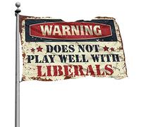 Decorazione vintage per bar con scritta in lingua inglese "Warning Does Not Play Good With Liberals Flag Bar Decor for Home Spring Garden Flag" (120 x 180 cm)