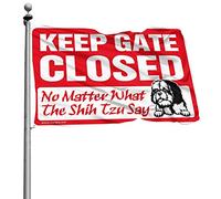 Decorazione vintage per bar con scritta "Keep Gate Closed No Matter What The Shih Tzu Say Bandiera Rv Flag Patio Decorazioni per esterni (30 x 45 cm)