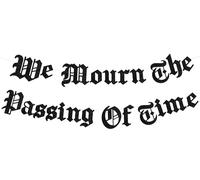 Decorazioni gotiche per feste di compleanno, We Mourn The Passing Of Time Banner, Old English Emo Compleanno Party Decor Supplies