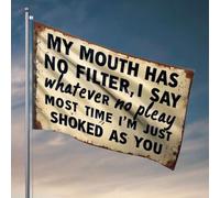 Decorazioni per grotta con uomo "My Mouth Has No Filter, I Say Whatever No Pleay Most Time I'm Just Shoked As You", bandiere per adolescenti, bar, decorazione per grotte (30 x 45 cm)