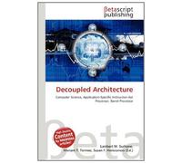 Decoupled Architecture: Computer Science, Application-Specific Instruction-Set Processor, Barrel Processor