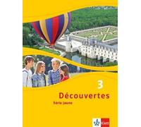 Découvertes 3. Série jaune: Schulbuch (fester Einband) 3. Ler (Copertina rigida)