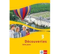 Découvertes 3. Série jaune: Schulbuch flexibler Einband 3. Lernjahr (Tascabile)