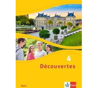 Découvertes 4. Ausgabe Bayern: Schulbuch, fester Einband 4. L (Copertina rigida)