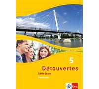 Découvertes 5. Série jaune - Passerelle: Schulbuch Softcover 5. Lern (Tascabile)