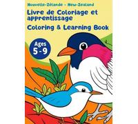 Découvre, Colorie, Apprends ! 12 Oiseaux de Nouvelle-Zélande / Discover, Color, Learn! 12 Birds of New-Zealand