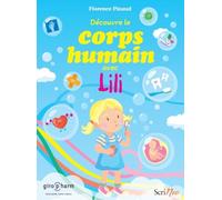 Découvre le corps humain avec Lili
