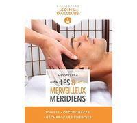 Découvrez Les 8 merveilleux méridiens