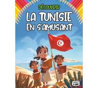 Découvrir la Tunisie en s'amusant: Plongez dans l'histoire et les coutumes tunisiennes, des souks animés aux plages méditerranéennes.