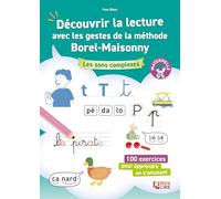 Découvrir les sons complexes avec les gestes de la méthode Borel-Maisonny GS: Les sons complexes