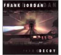 Frank Jordan - Decoy