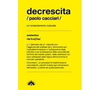 Decrescita. Un mutamento radicale