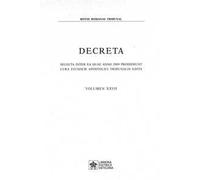 Decreta. Selecta inter ae quae anno 2009 prodierunt cura eiusdem apostolici tribunalis edita. Vol. 27
