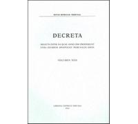 Decreta. Selecta inter ea quae anno 2004 prodierunt cura eiusdem Apostolic...