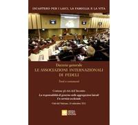 Decreto generale le associazioni internazionali di fedeli. Testi e commenti
