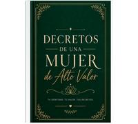 DECRETOS DE UNA MUJER DE ALTO VALOR