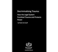 Decriminalising Trauma: How the Legal System Punishes Addiction and Protects Power