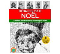 DÉDALEGLYPHE NOËL: Le meilleur livre de coloriage unicolore pour adultes.