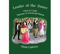 Dede Callichy Leader of the Dance (Tascabile)