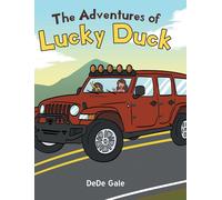 Dede Gale The Adventures of Lucky Duck (Copertina rigida)