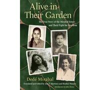 Dedé Mirabal Alive in Their Garden (Tascabile)