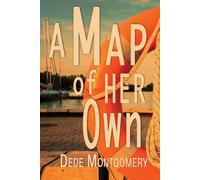 Dede Montgomery A Map of Her Own (Tascabile)