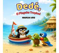 Dedé, o pinguim tropical