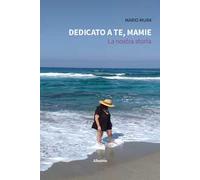 Dedicato a te, Mamie. La nostra storia