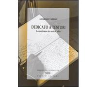 Dedicato a Testori. Lo scrivano tra arte e vita