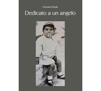 Dedicato a un angelo - Reale Giovanni