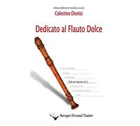 Dedicato al flauto dolce. I salti per soprano. Vol. 2 - Dionisi Celestino