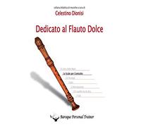 Dedicato al flauto dolce. Le scale per contralto (Spartito)