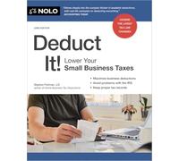 Deduct It!: Lower Your Small Business Taxes