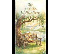 Dee and the Willow Tree: Colored Edition