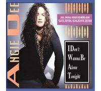 Dee,Angie - I don't wanna be alone tonight [Single-CD]