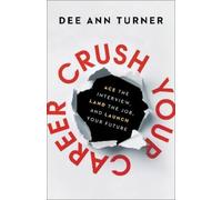 Dee Ann Turner Crush Your Career (Tascabile)