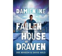 Dee Benson David Arlo Damien Ike and the Fallen House of Draven (Tascabile)
