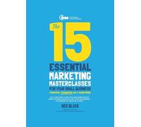 Dee Blick The 15 Essential Marketing Masterclasses for Your Small Bu (Tascabile)