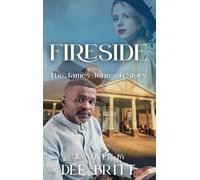 Dee Britt Fireside: The James Johnson Story (Copertina rigida)