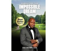 Dee Brown Ceo Pursuit Of The Impossible Dream (Tascabile)